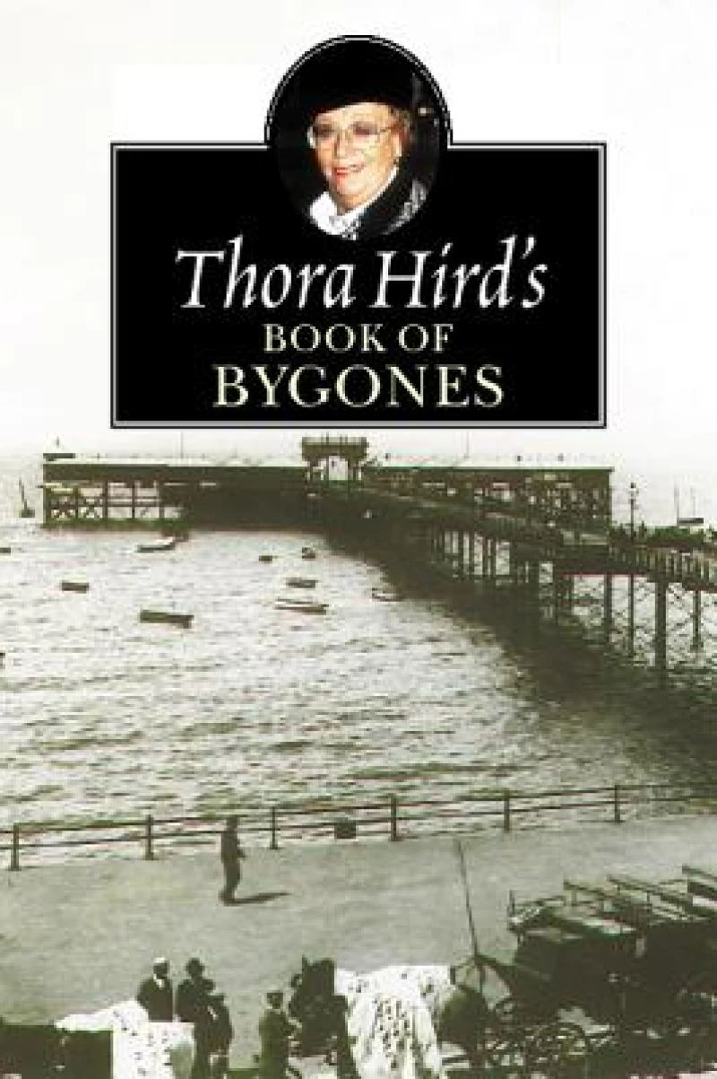 Thora Hird''s Book of Bygones