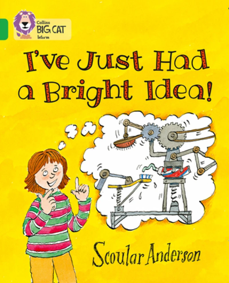 I’ve Just Had a Bright Idea!