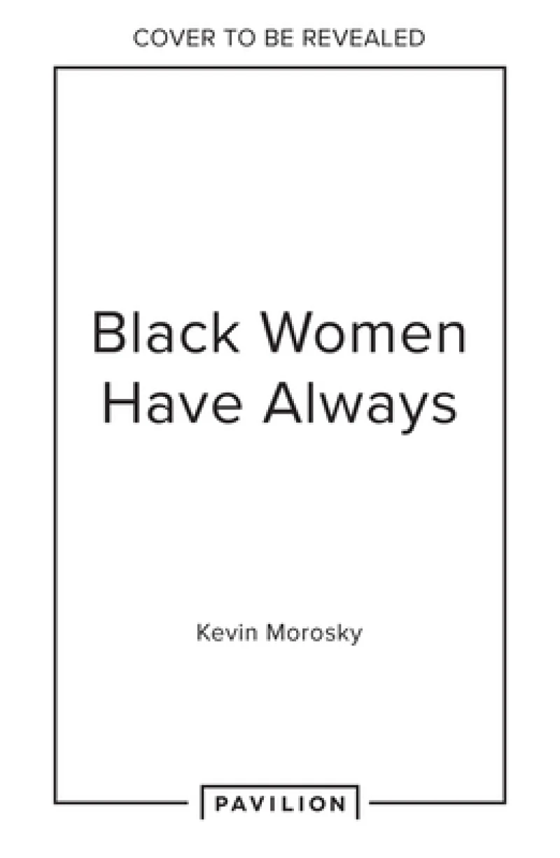 Black Women Always