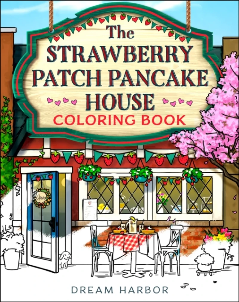The Strawberry Patch Pancake House Coloring Book