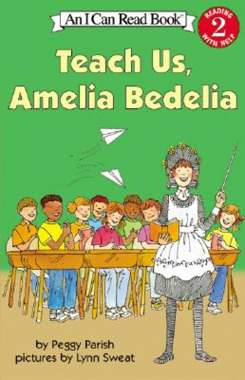 Teach Us, Amelia Bedelia