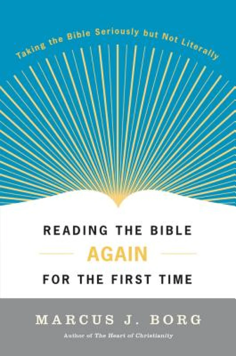 Reading the Bible Again for the First Time