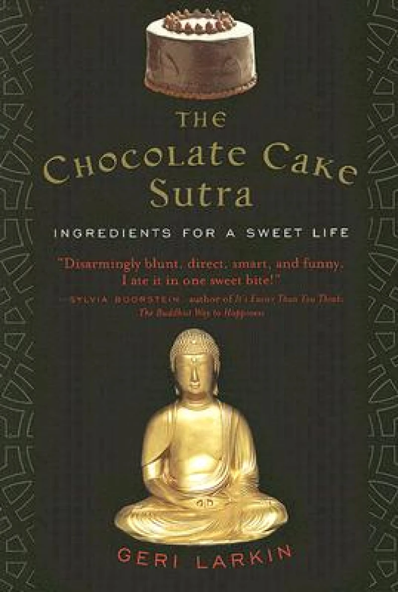 The Chocolate Cake Sutra