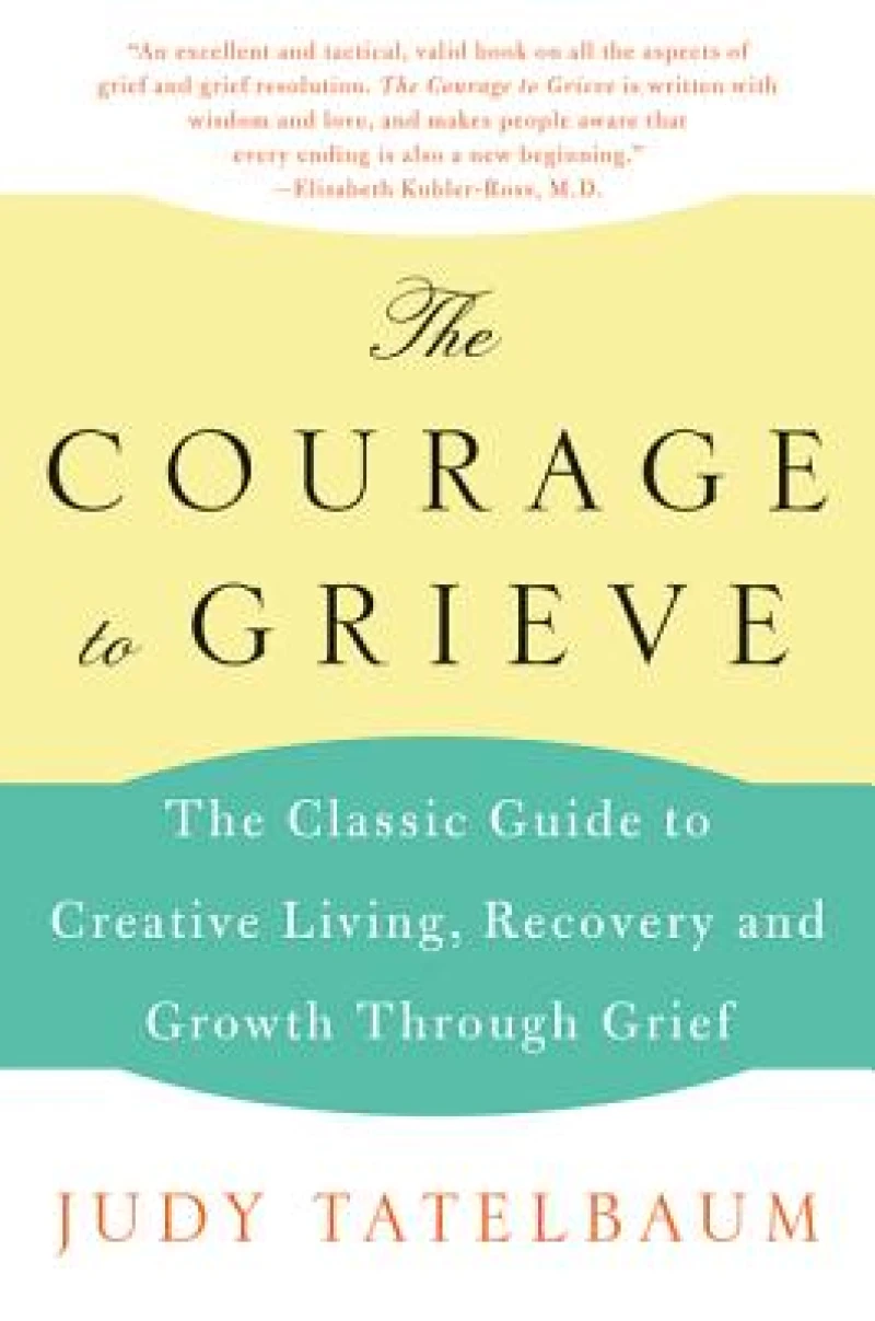 The Courage to Grieve