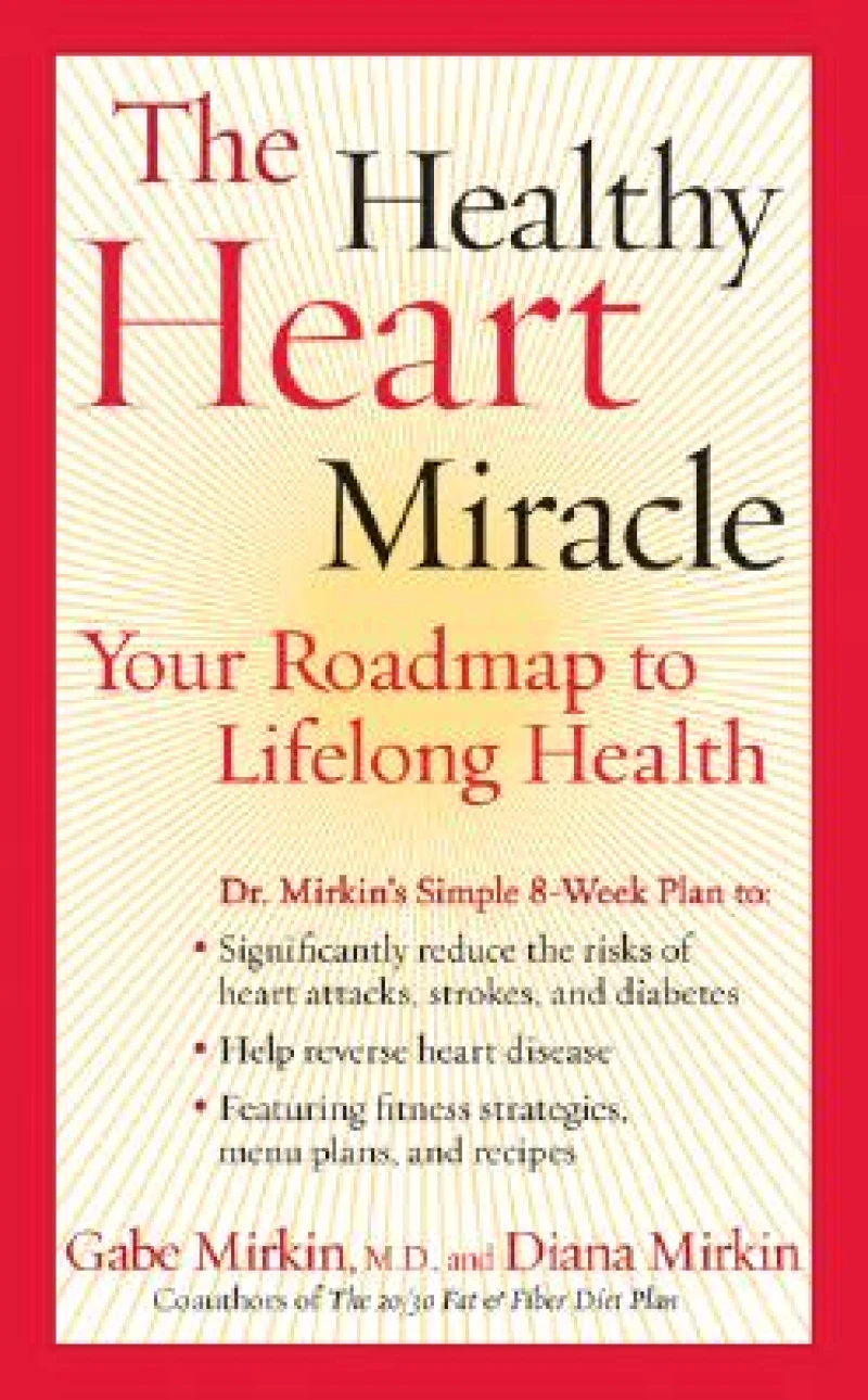 The Healthy Heart Miracle