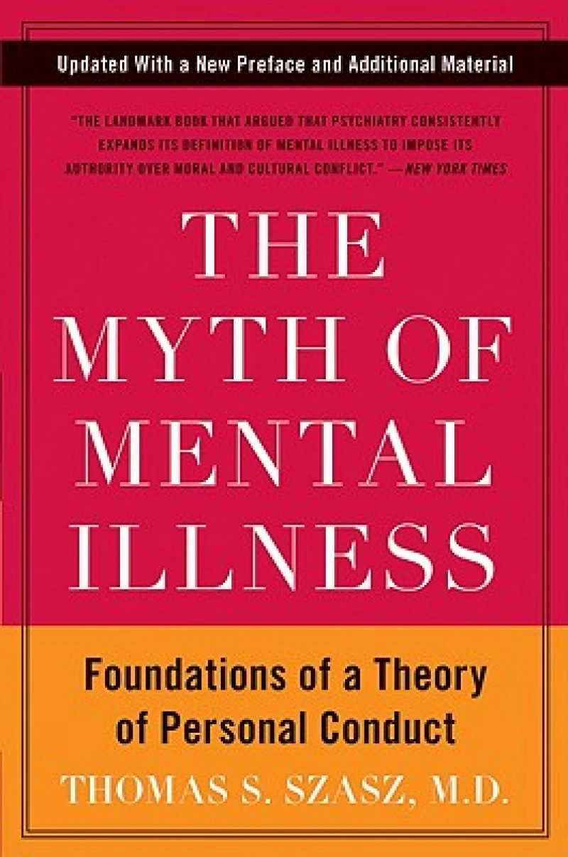 The Myth of Mental Illness