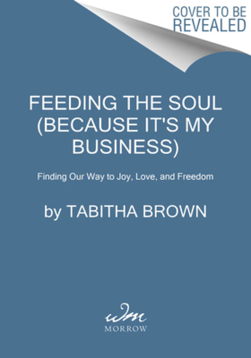 Feeding the Soul (Because It''s My Business)