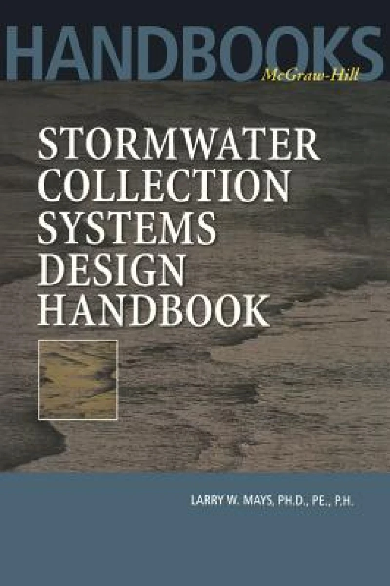 Stormwater Collection Systems Design Handbook