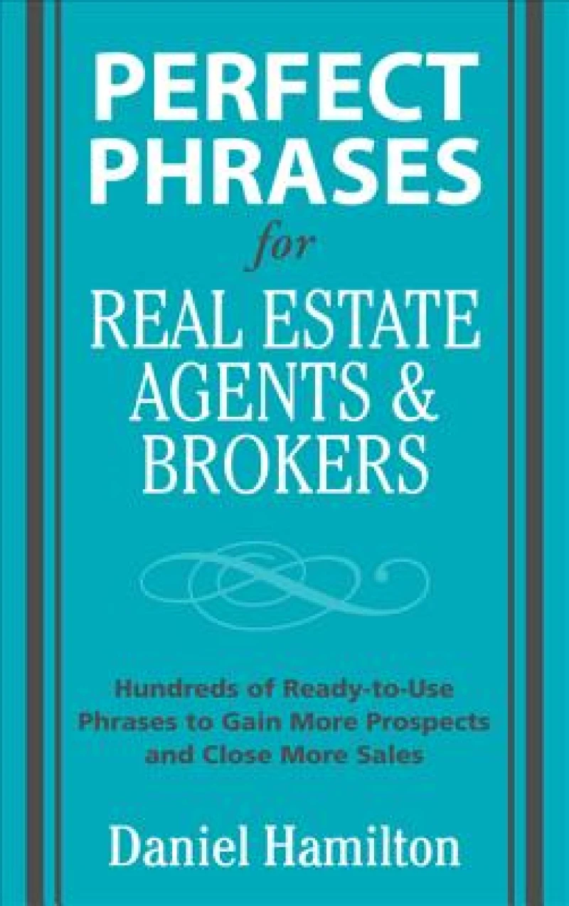 Perfect Phrases for Real Estate Agents & Brokers