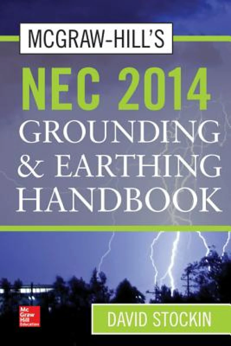 McGraw-Hill's NEC 2014 Grounding and Earthing Handbook