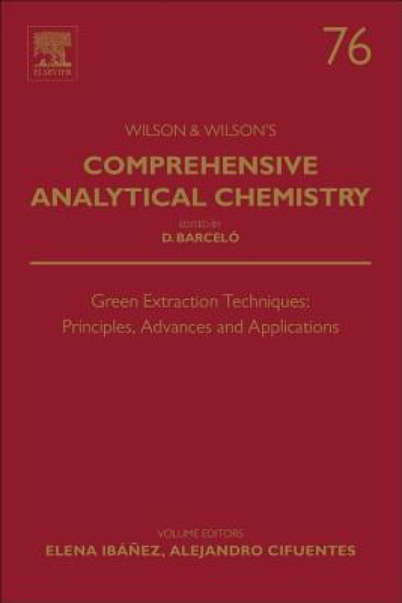 Green Extraction Techniques: Principles, Advances and Applications