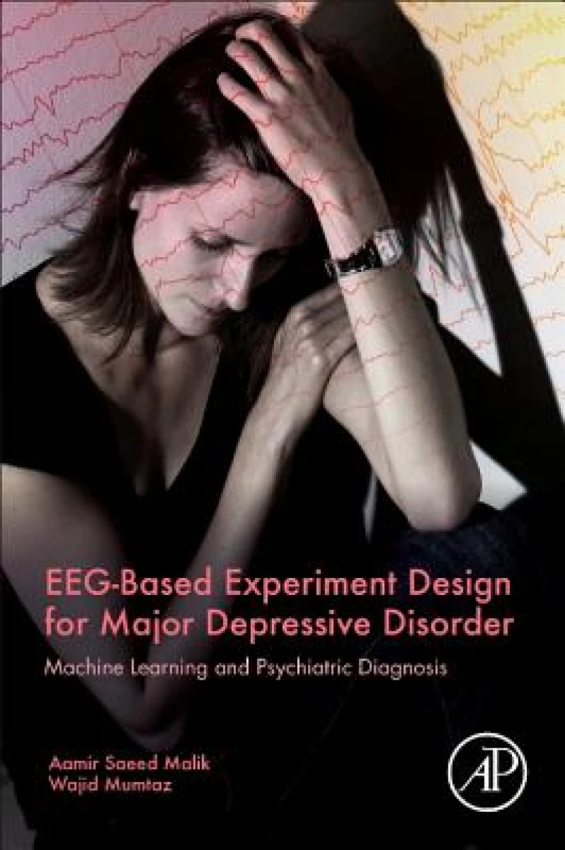 EEG-Based Experiment Design for Major Depressive Disorder