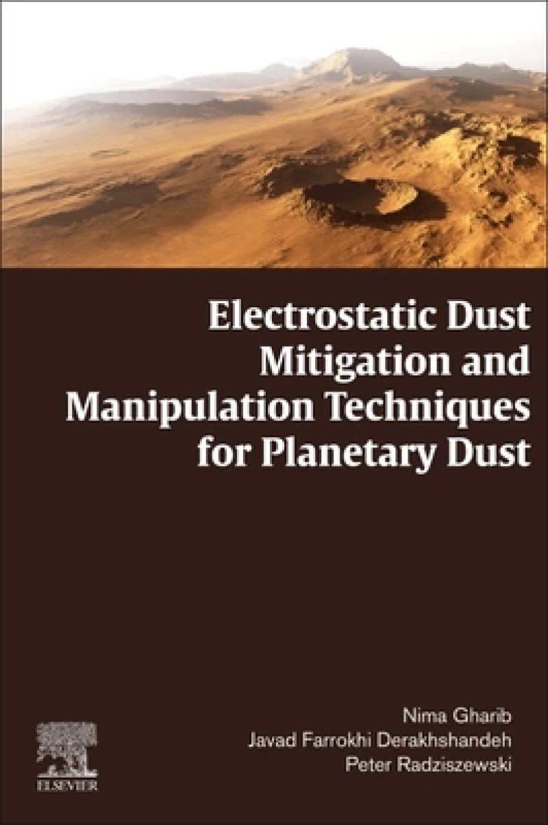 Electrostatic Dust Mitigation and Manipulation Techniques for Planetary Dust