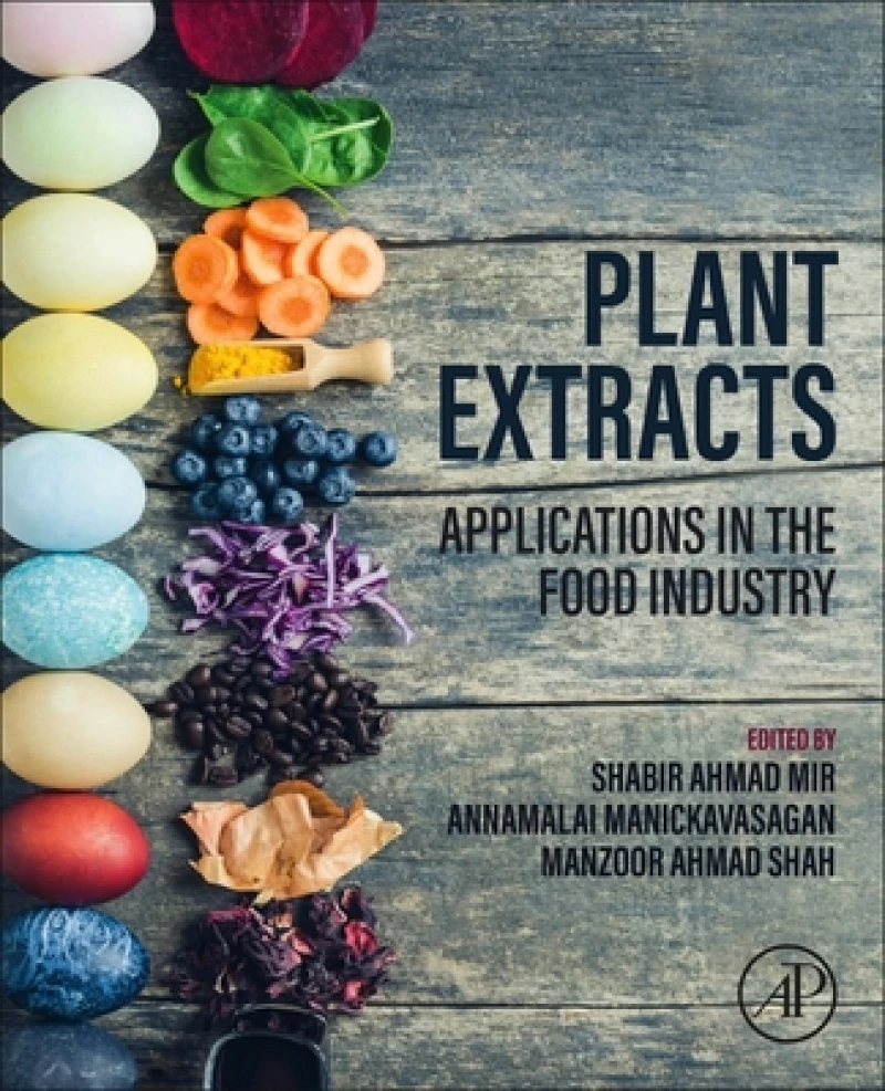 Plant Extracts: Applications in the Food Industry