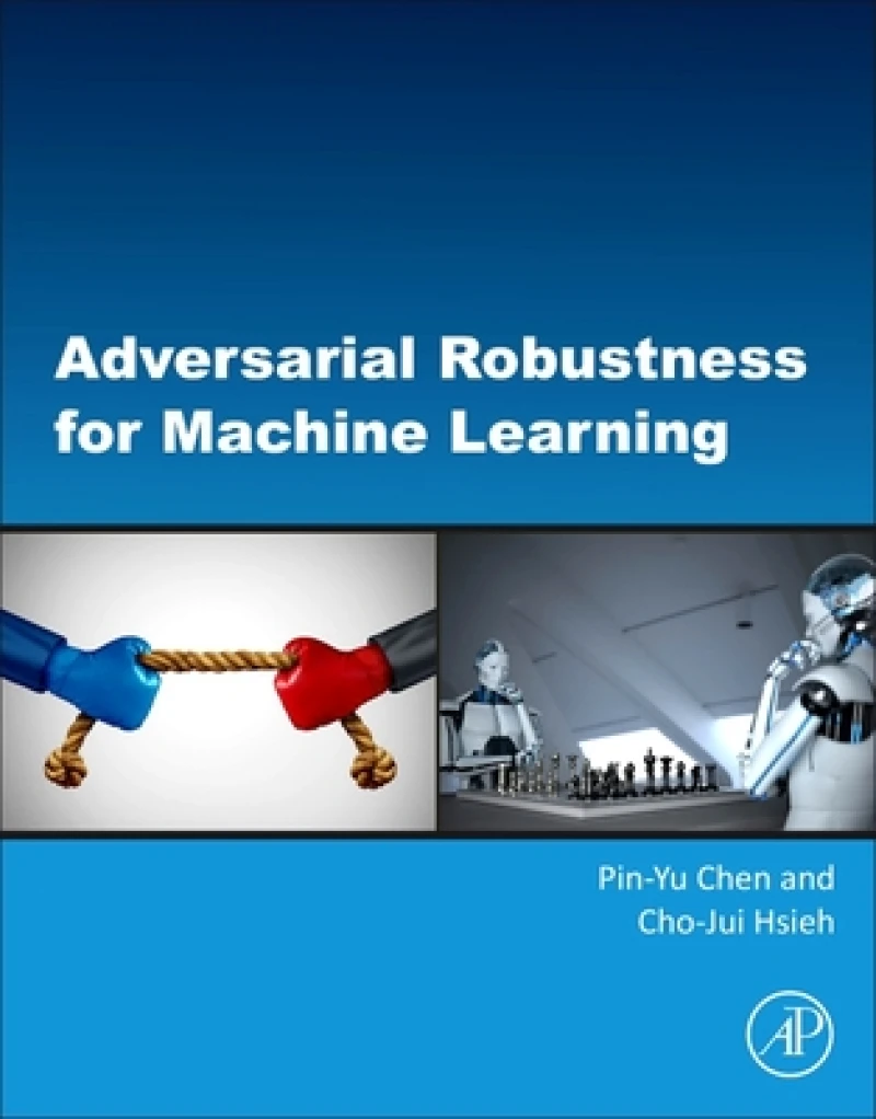 Adversarial Robustness for Machine Learning