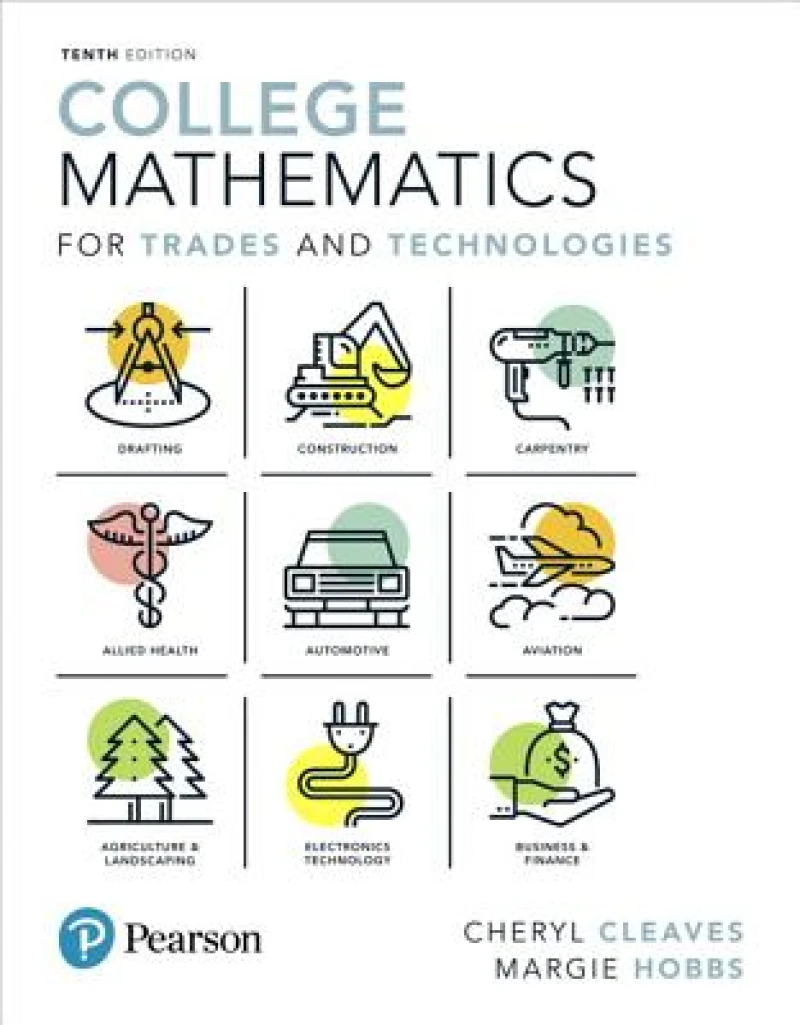 College Mathematics for Trades and Technologies
