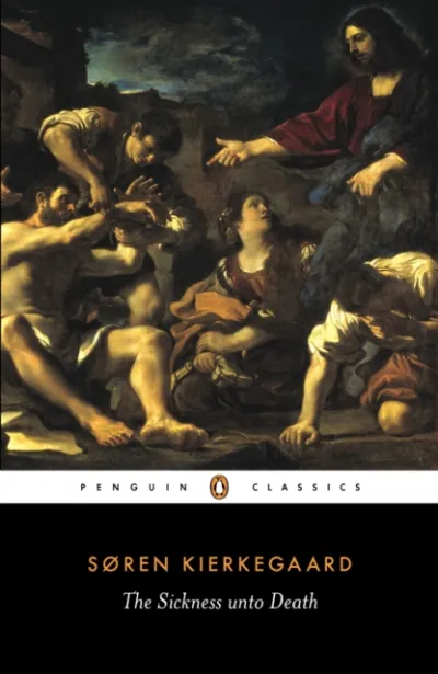 The Sickness Unto Death