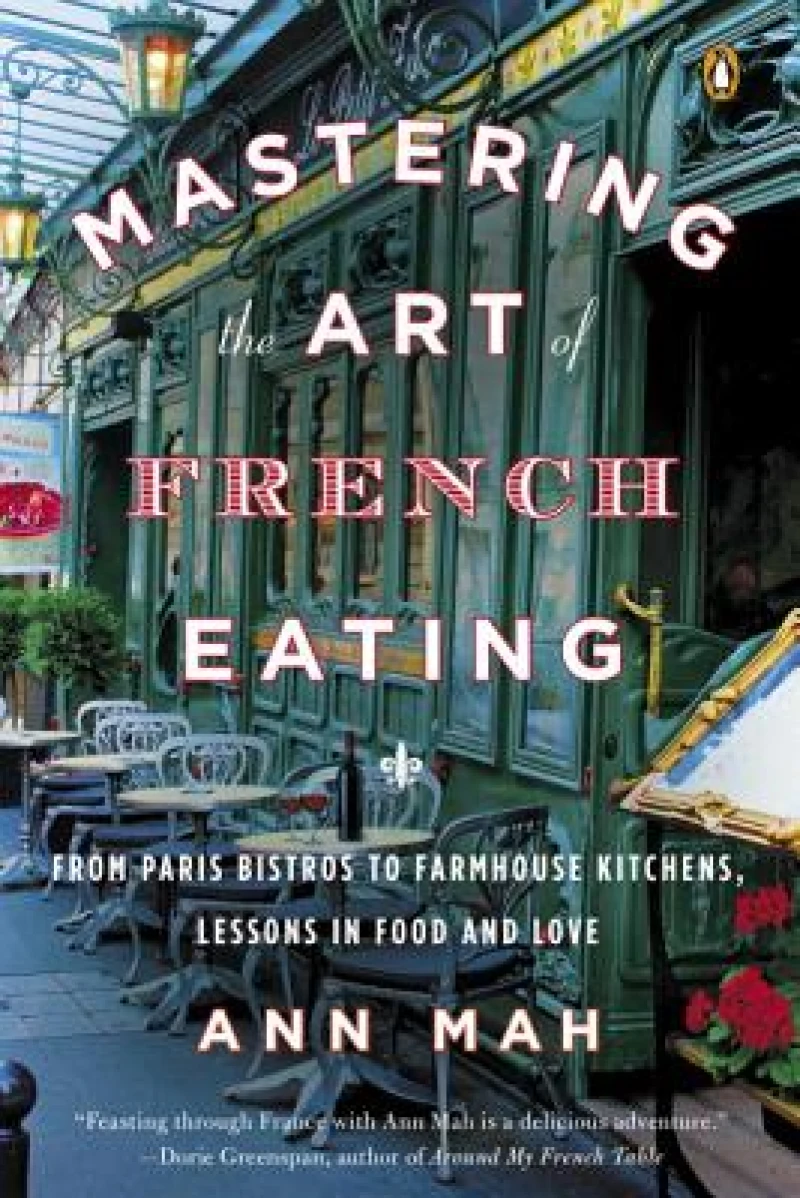 Mastering The Art Of French Eating