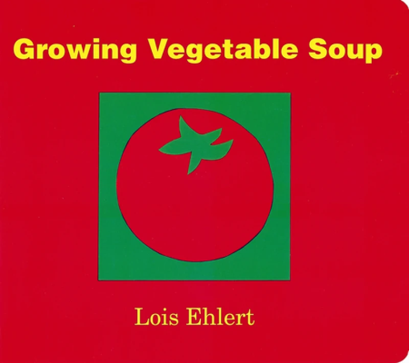 Growing Vegetable Soup Board Book