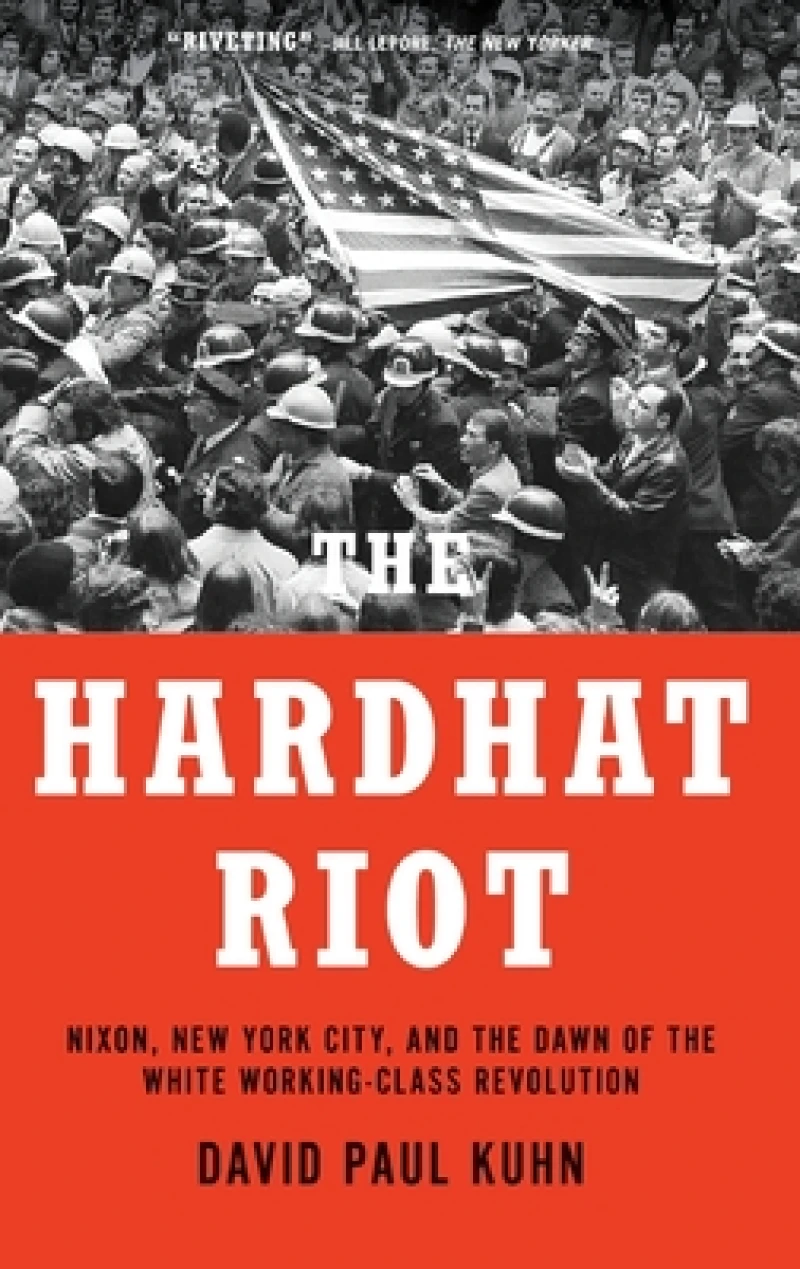 The Hardhat Riot
