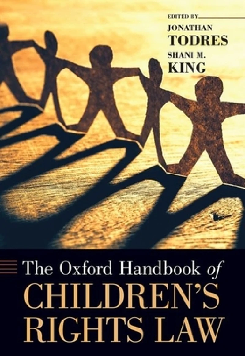 The Oxford Handbook of Children''s Rights Law