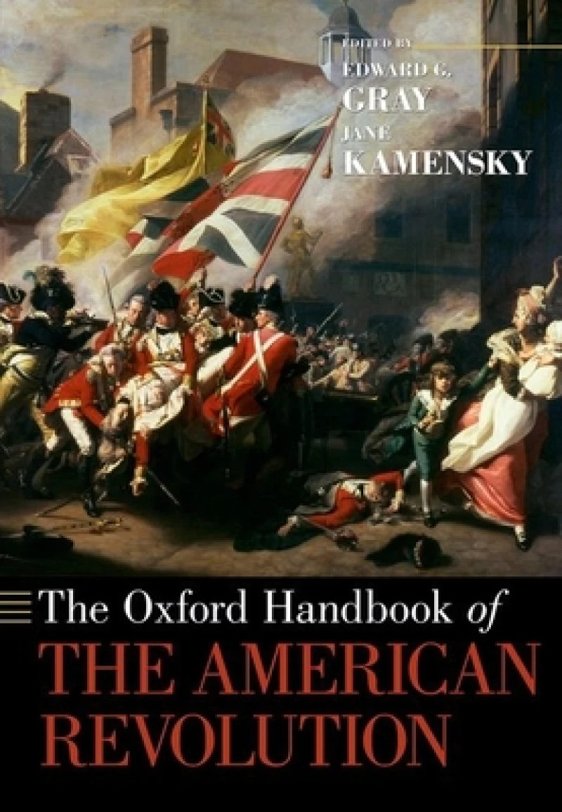The Oxford Handbook of the American Revolution