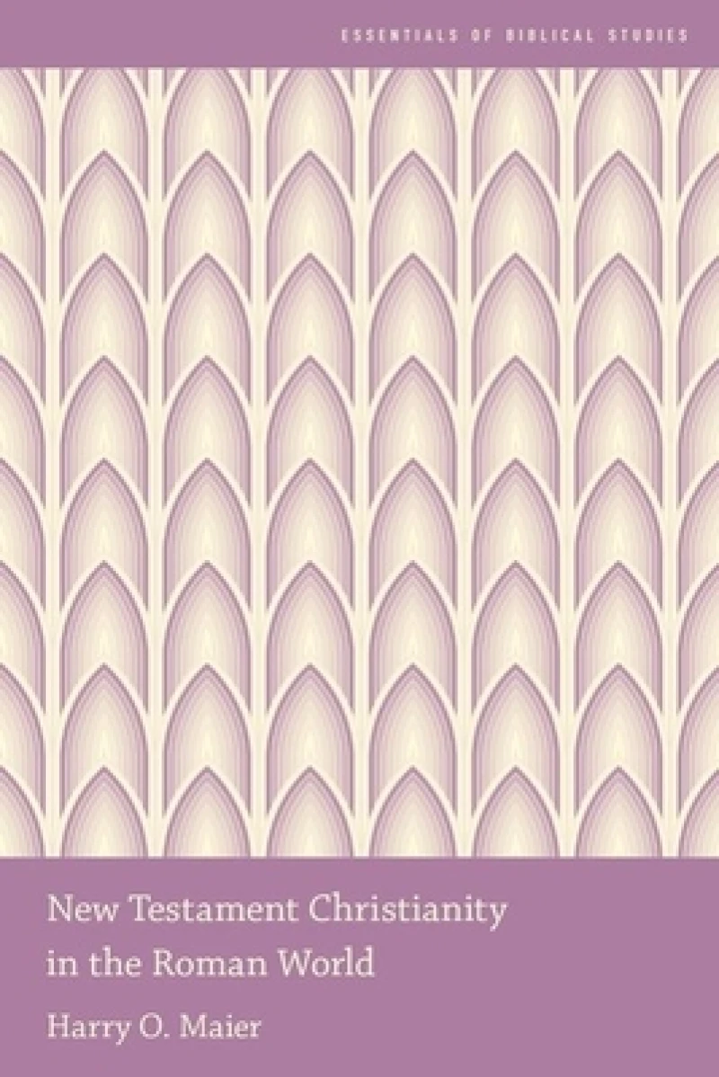 New Testament Christianity in the Roman World