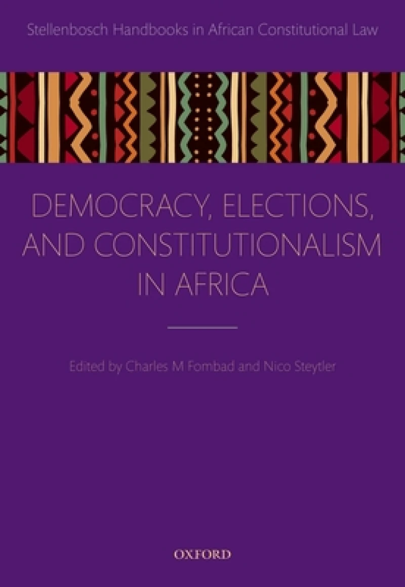 Democracy, Elections, and Constitutionalism in Africa