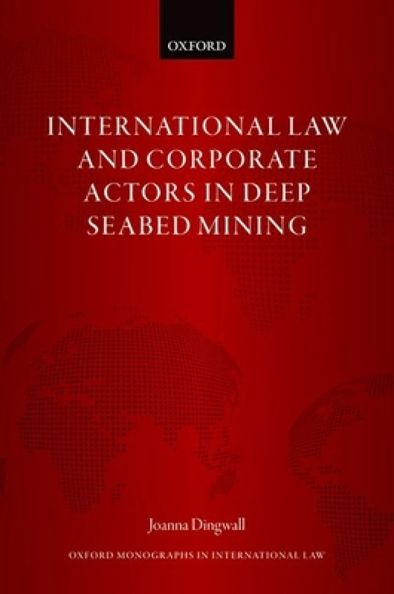 International Law and Corporate Actors in Deep Seabed Mining