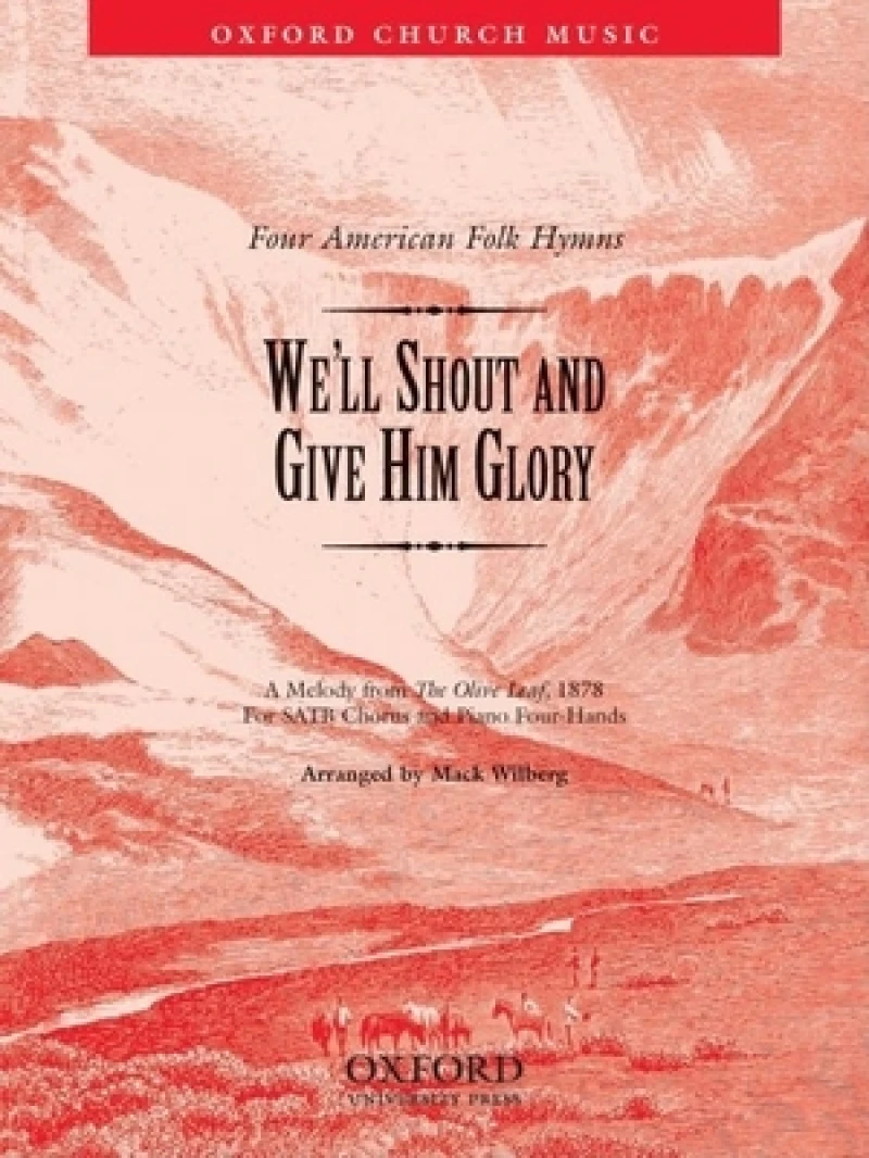 We'll shout and give him glory