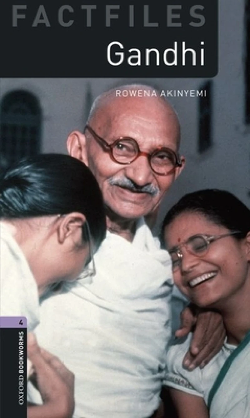Oxford Bookworms Library Factfiles: Level 4: Gandhi