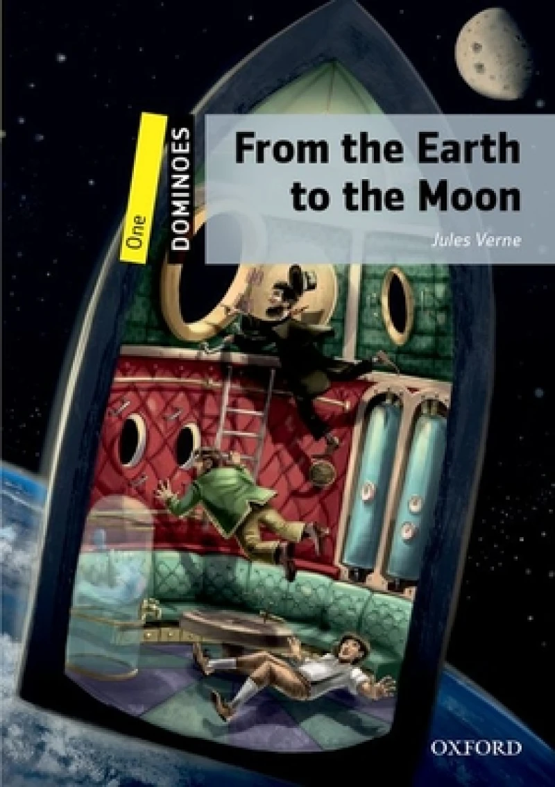 Dominoes: Level 1: From the Earth to the Moon