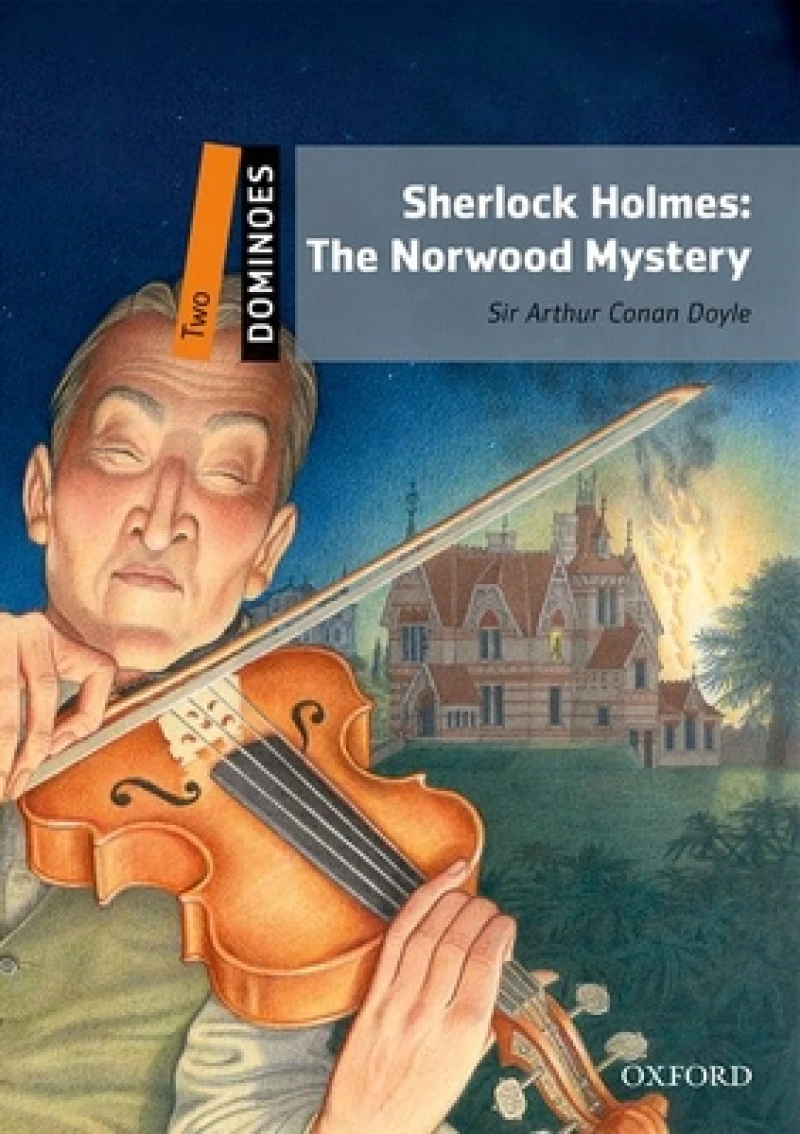 Dominoes: Level 2:: Sherlock Holmes: The Norwood Mystery