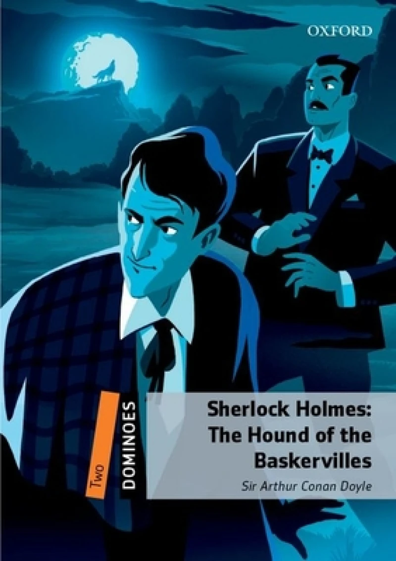 Dominoes: Level 2:: Sherlock Holmes: The Hound of the Baskervilles
