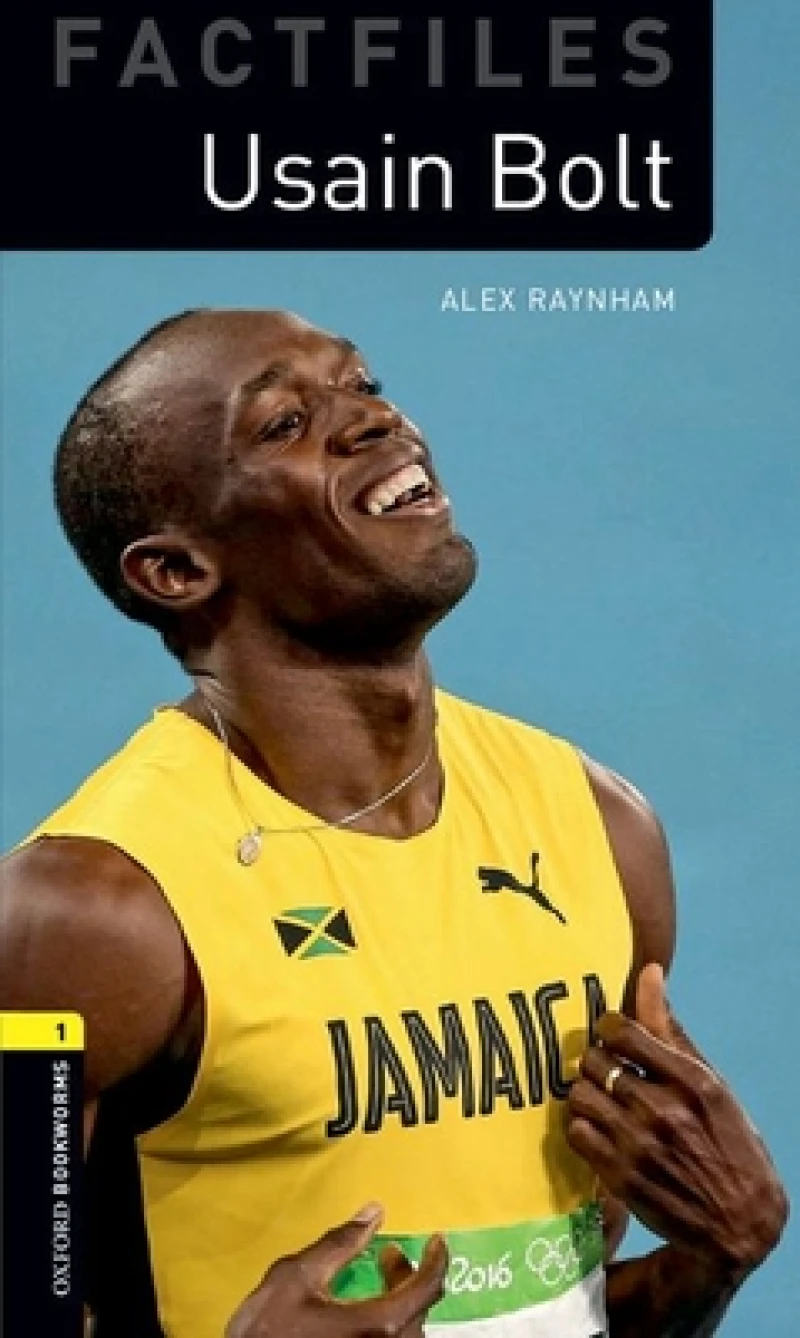 Oxford Bookworms Library Factfiles: Level 1: Usain Bolt