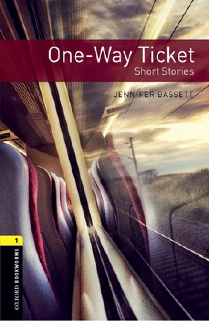 Oxford Bookworms Library: Level 1: One-Way Ticket - Short Stories