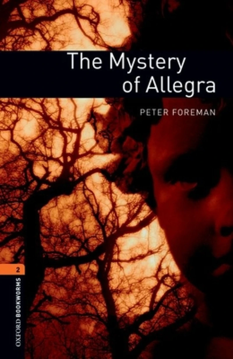 Oxford Bookworms Library: Level 2: The Mystery of Allegra