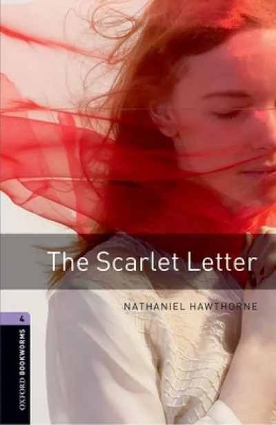 Oxford Bookworms Library: Level 4: The Scarlet Letter