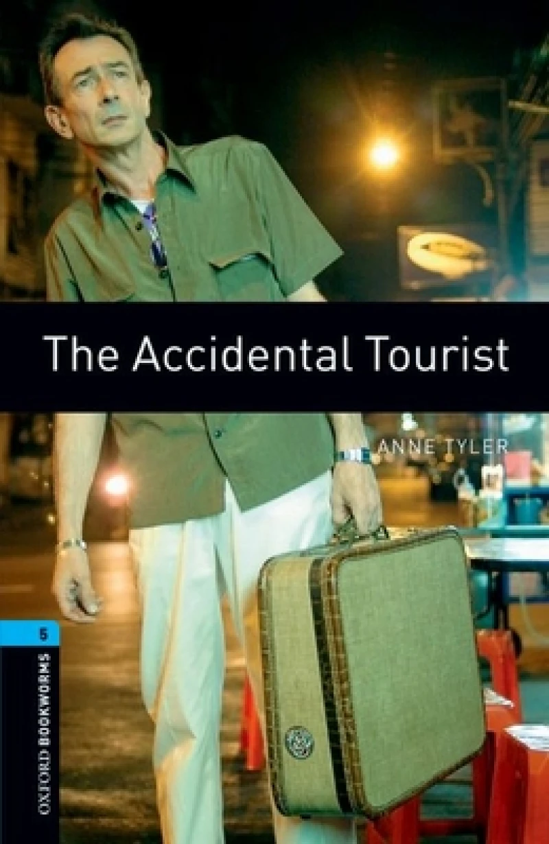 Oxford Bookworms Library: Level 5: The Accidental Tourist