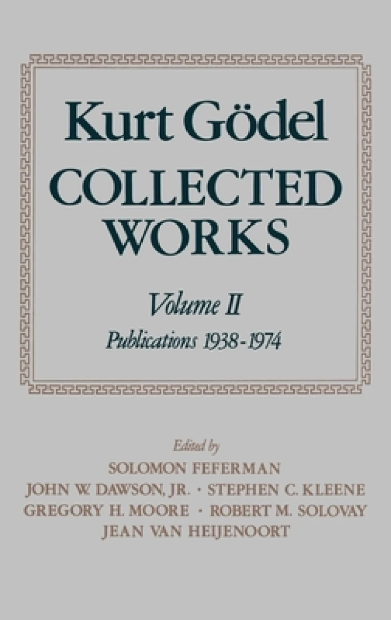 Kurt Godel: Collected Works: Volume II