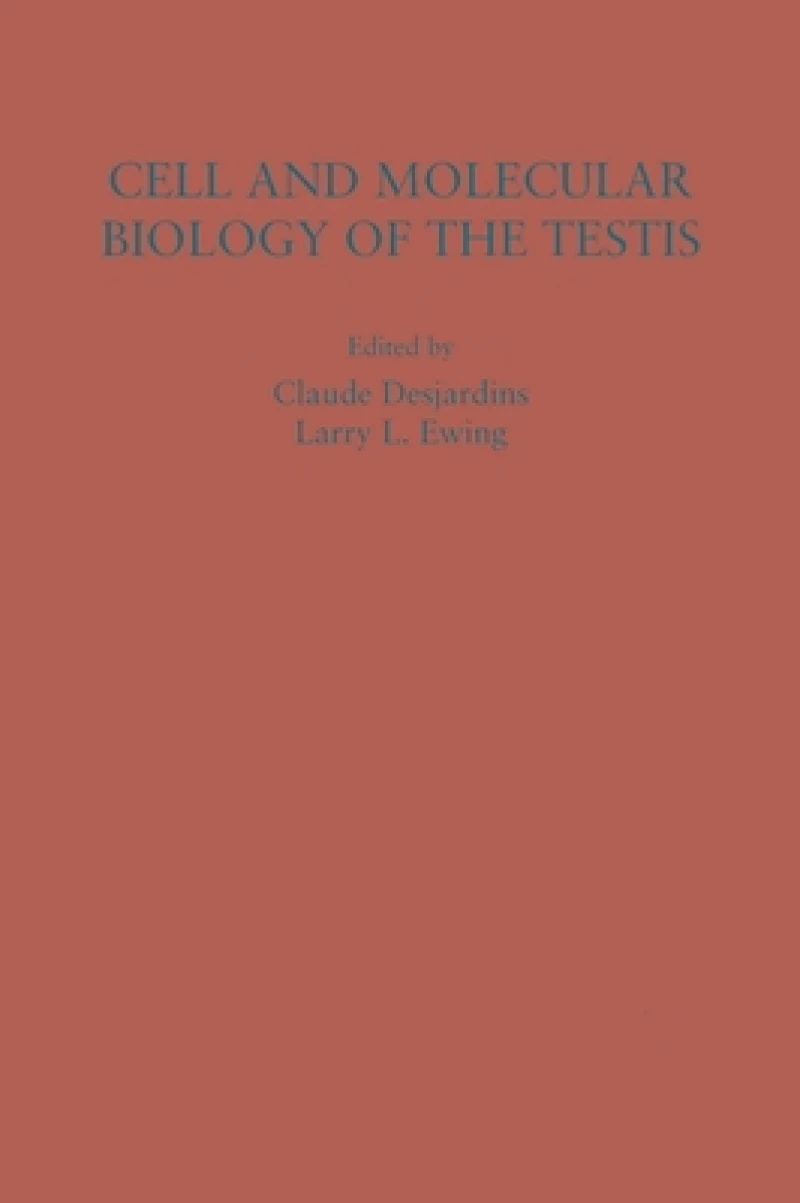 Cell and Molecular Biology of the Testis