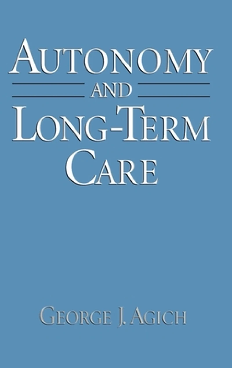 Autonomy and Long-Term Care
