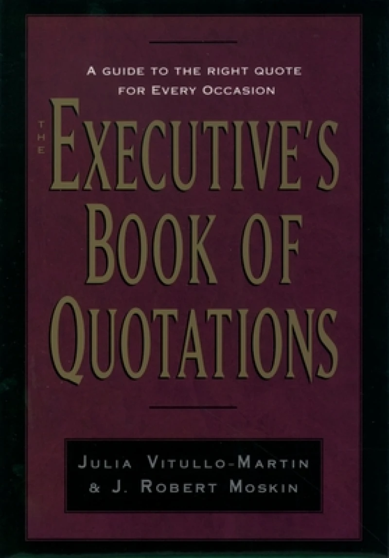 The Executive's Book of Quotations
