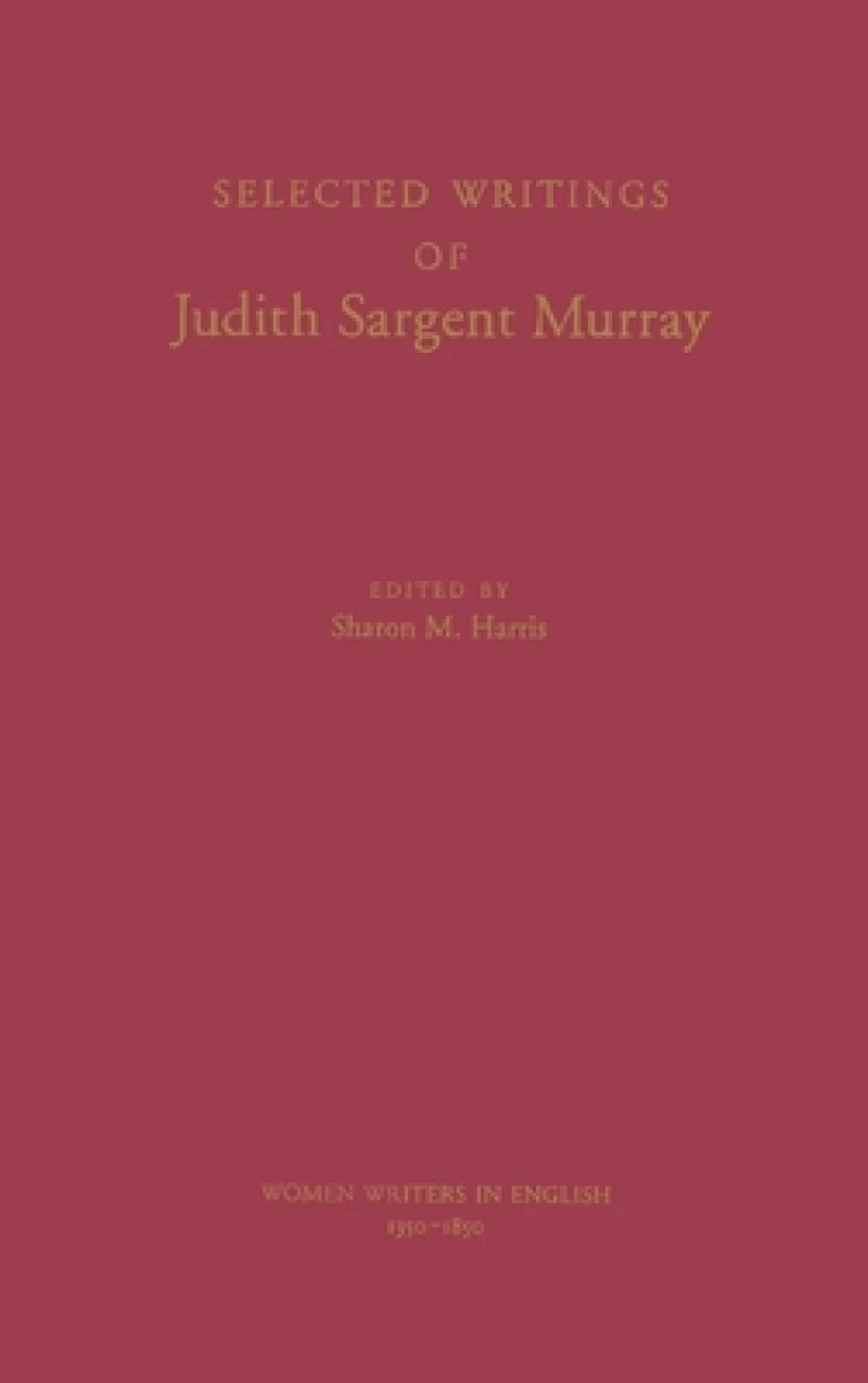 Selected Writings of Judith Sargent Murray