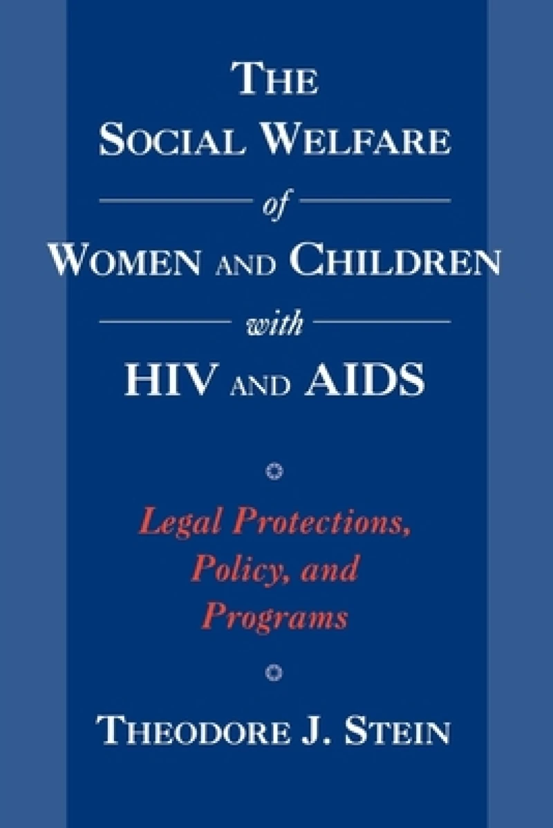 The Social Welfare of Women and Children with HIV and AIDS