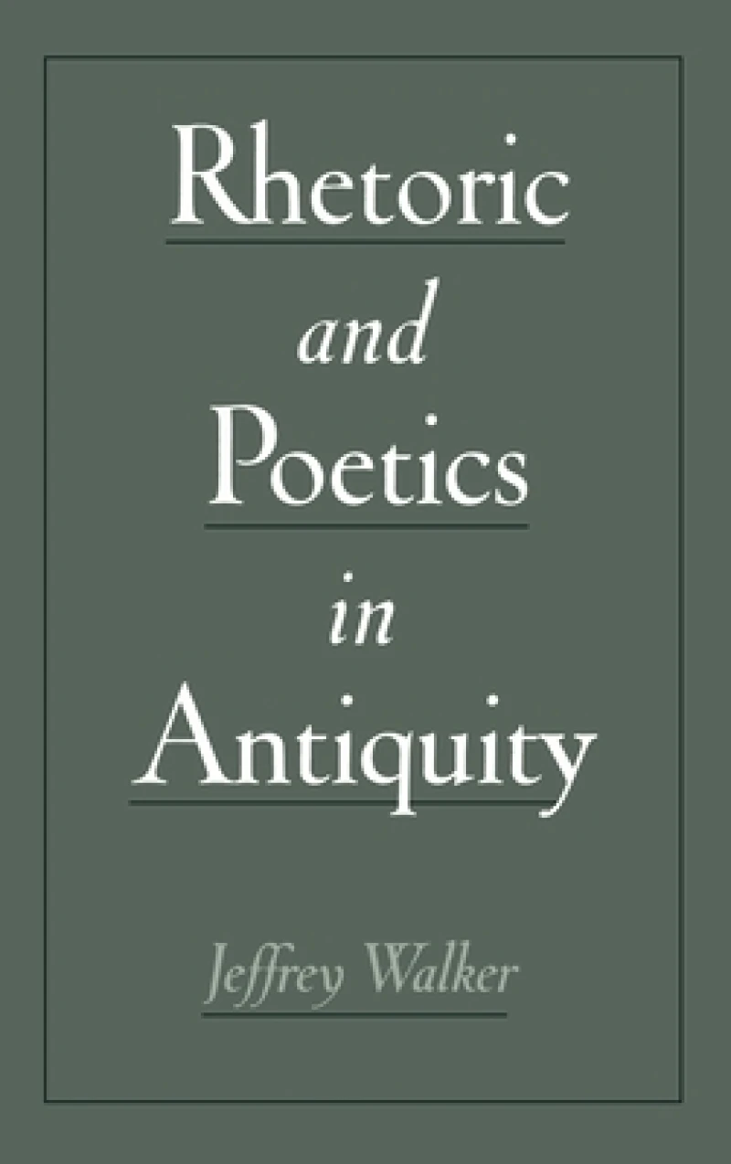 Rhetoric and Poetics in Antiquity