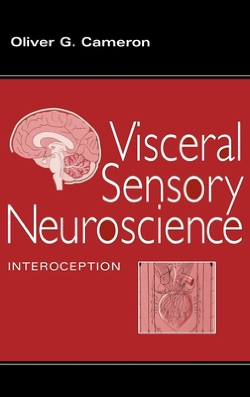 Visceral Sensory Neuroscience: Interoception