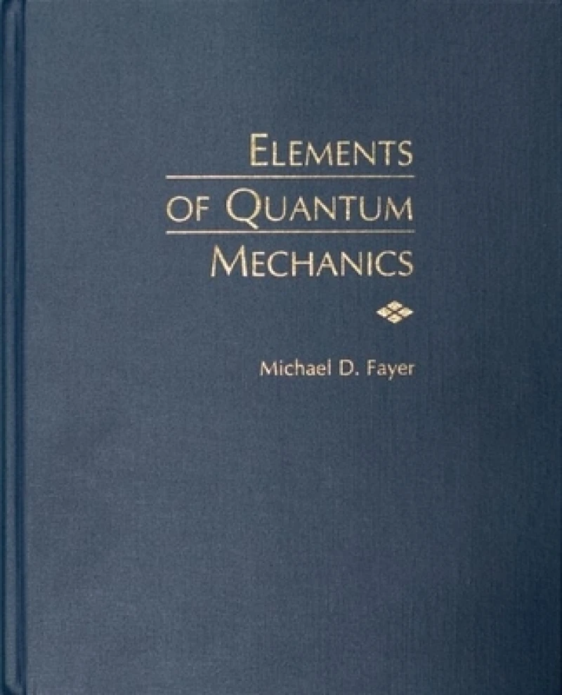 Elements of Quantum Mechanics