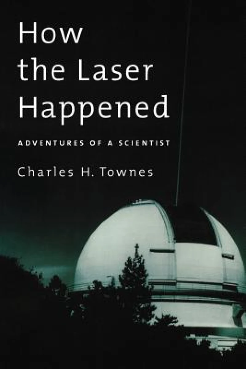 How the Laser Happened