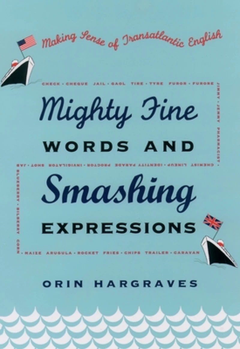 Mighty Fine Words and Smashing Expressions